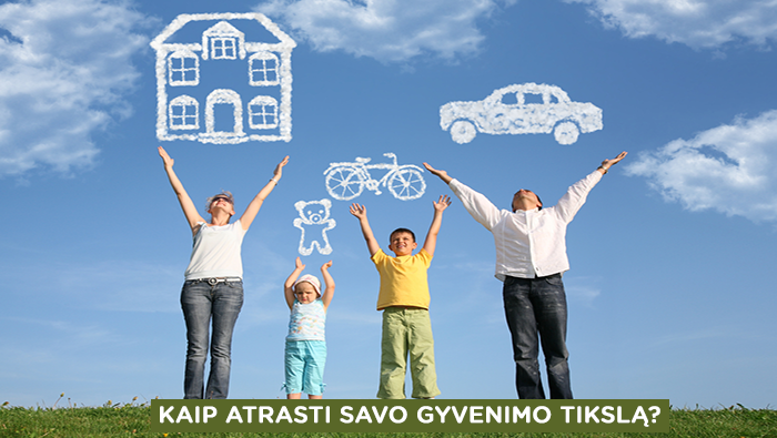 GYVENIMO TIKSLĄ
